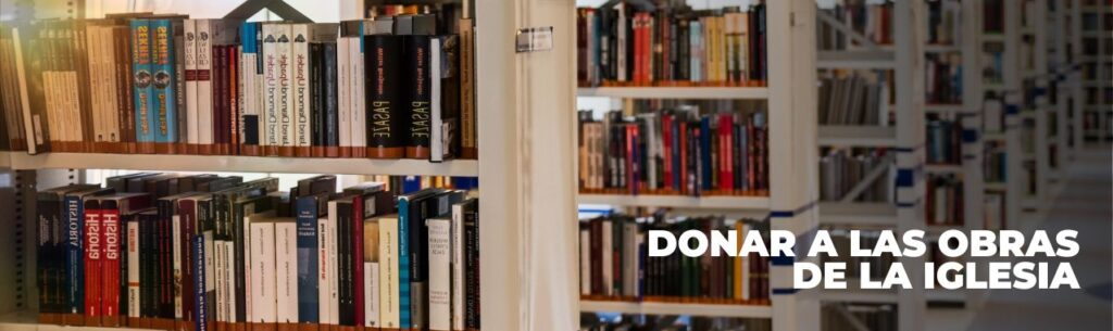 DONAR A LAS OBRAS DE LA IGLESIA